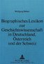 Biographisches Lexikon zur Geschichtswissenschaft in Deutschland, Österreich und der Schweiz