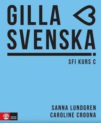 Gilla svenska C (B1-B1+)