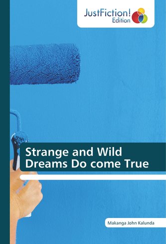 Strange and Wild Dreams Do come True