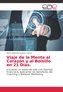 Viaje de la Mente al Corazón y al Bolsillo en 21 Días.