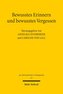 Bewusstes Erinnern und bewusstes Vergessen