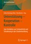 Unterstützung - Kooperation - Kontrolle