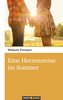 Eine Herzensreise im Sommer