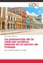 La presunción de la relación jurídica laboral en el sector de trabajo
