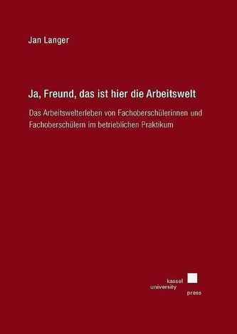 Ja, Freund, das ist hier die Arbeitswelt