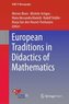 European Traditions in Didactics of Mathematics