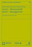Kunst - Wissenschaft - Recht - Management
