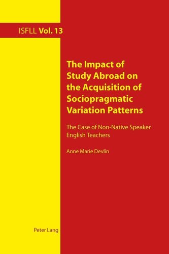 The Impact of Study Abroad on the Acquisition of Sociopragmatic Variation Patterns