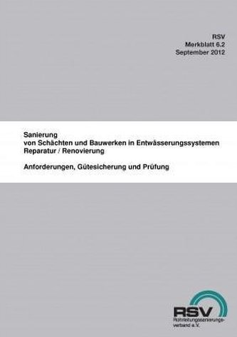 Sanierung von Bauwerken und Schächten in Entwässerungssystemen