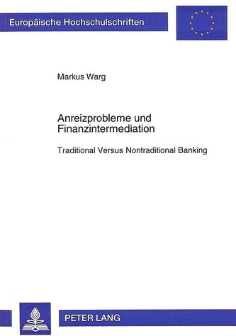 Anreizprobleme und Finanzintermediation