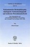 Neukantianische Rechtsphilosophie, teleologische Verbrechensdogmatik und modernes Präventionsstrafrecht