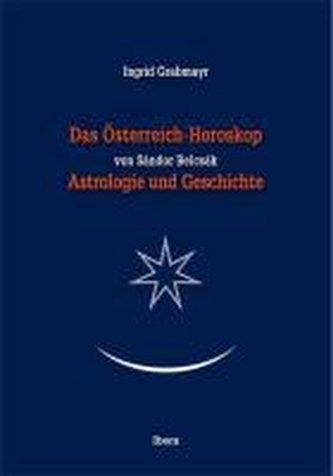Das Österreich-Horoskop von Sándor Belcsák. Band 1 und Band 2