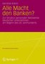 Alle Macht den Banken?