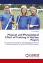 Physical and Physiological Effect of Training of Hockey Players