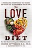 The Love Diet: A Personalized, Proven Program That Changes the Way You Feel to Transform the Way You Look