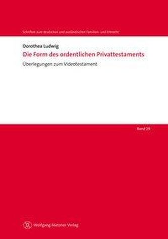 Die Form des ordentlichen Privattestaments