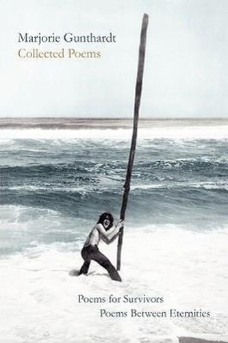 Collected Poems: Poems for Survivors & Poems Between Eternities