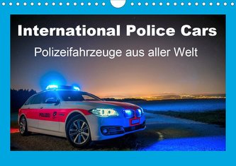 International Police Cars, Polizeifahrzeuge aus aller Welt (Wandkalender 2021 DIN A4 quer)