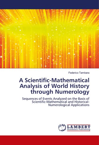 A Scientific-Mathematical Analysis of World History through Numerology
