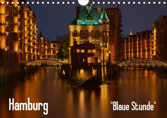Hamburg  Blaue Stunde (Wandkalender 2021 DIN A4 quer)
