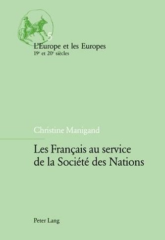 Les Français au service de la Société des Nations