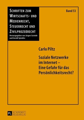Soziale Netzwerke im Internet - Eine Gefahr für das Persönlichkeitsrecht?