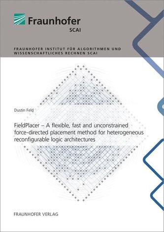 FieldPlacer - A flexible, fast and unconstrained force-directed placement method for heterogeneous reconfigurable logic architec