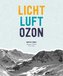 Licht, Luft, Ozon