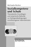 Sozialkompetenz und Schule