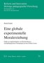 Eine globale experimentelle Moralerziehung