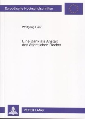 Eine Bank als Anstalt des öffentlichen Rechts