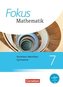 Fokus Mathematik 7. Schuljahr. Schülerbuch. Kernlehrpläne Gymnasium Nordrhein-Westfalen