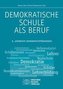 Demokratische Schule als Beruf