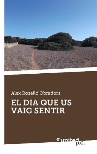 El Dia Que Us Vaig Sentir