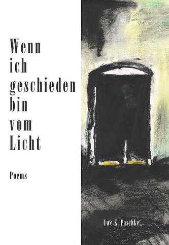 Wenn ich geschieden bin vom Licht