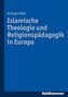 Islamische Theologie und Religionspädagogik in Europa