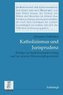 Katholizismus und Jurisprudenz