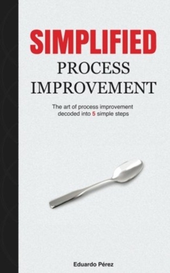 SIMPLIFIED PROCESS IMPROVEMENT