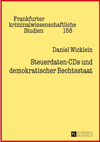 Steuerdaten-CDs und demokratischer Rechtsstaat