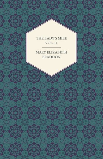 The Lady's Mile Vol. II.