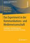 Das Experiment in der Kommunikations- und Medienwissenschaft
