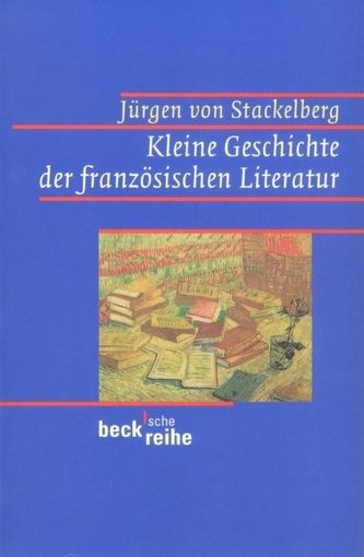 Kleine Geschichte der französischen Literatur