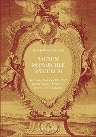 Le Roy Enfant - der Sacre Ludwigs XV. zu Reims 1722