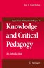 Knowledge and Critical Pedagogy