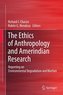 The Ethics of Anthropology and Amerindian Research
