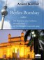 Berlin-Bombay