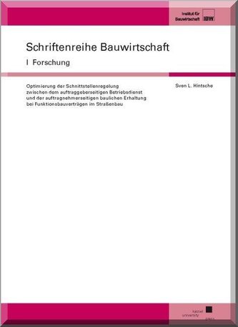 Optimierung der Schnittstellenregelung zwischen dem auftraggeberseitigen Betriebsdienst und der auftragnehmerseitigen baulichen