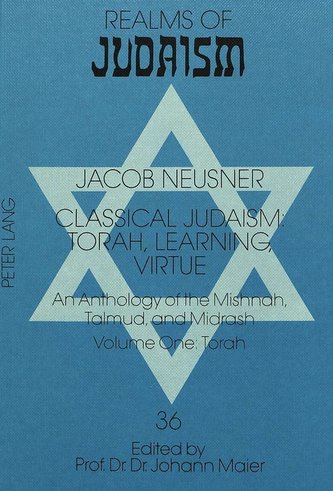 Classical Judaism: Torah, Learning, Virtue