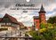 Oberlausitz - Land der Umgebindehäuser (Wandkalender 2021 DIN A4 quer)