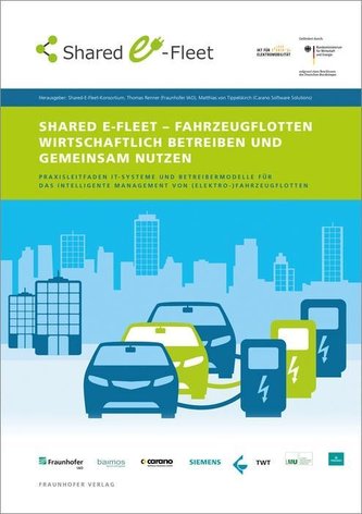 Shared E-Fleet - Fahrzeugflotten wirtschaftlich betreiben und gemeinsam nutzen.